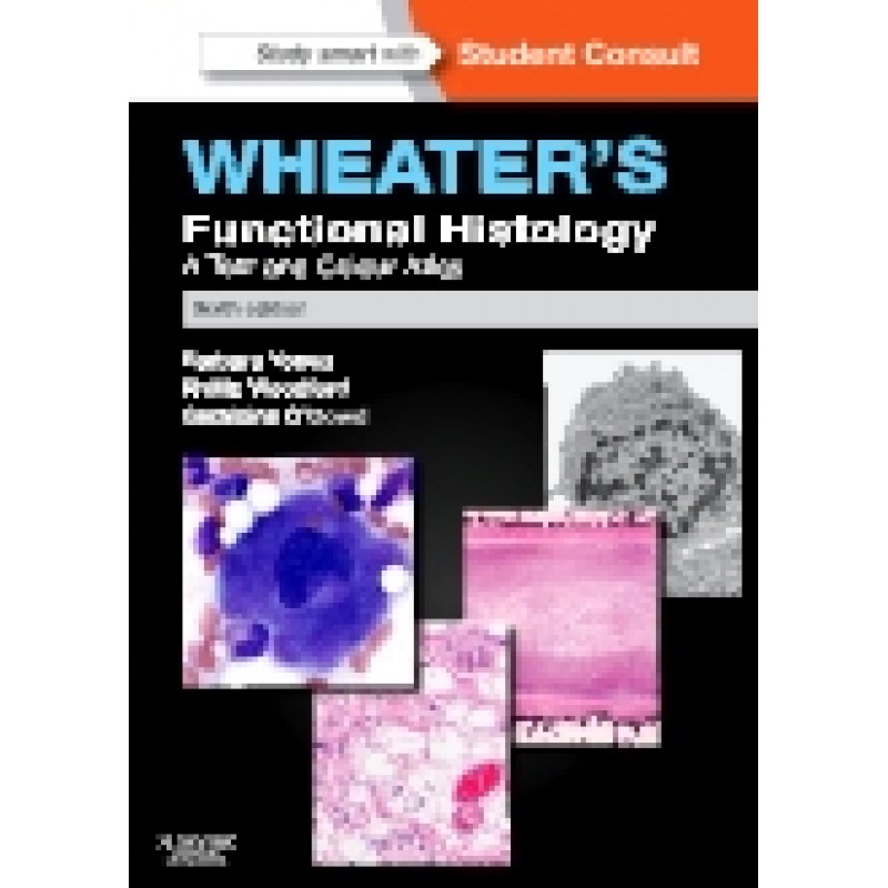 Wheater's Functional Histology, 6th Edition